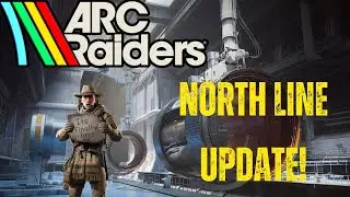 Arc Raiders - North Line Update Details! New Map, Community Event & More!