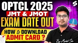 OPTCL JMOT Exam Date 2025 | OPTCL JMT Exam Date | How to Download OPTCL Admit Card 2025? | Mohit Sir