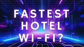 I Tested Hotel Wi-Fi All Year &mdash; Here Are the Fastest