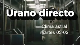 Clima c&oacute;smico. Urano directo. 