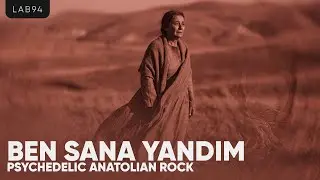Ben Sana Yandım | Psychedelic Anatolian Rock Lab - AI Cover #psychedelicrock