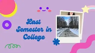 WEEK IN MY LIFE SPRING 2023