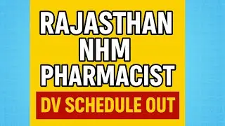 Rajasthan NHM Pharmacist DV List & Schedule out |