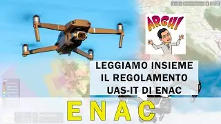 Leggiamo insieme il Regolamento UAS-IT di ENAC