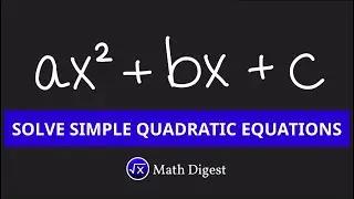 Solving QUADRATIC EQUATIONS by Factoring - Algebra | Math Digest