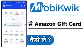 MobiKwik Se Amazon Gift Card Kaise Le