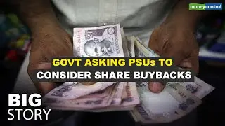 Coal India, NTPC And NMDC Among 8 PSU Who Could Go For Share Buybacks | Big Story