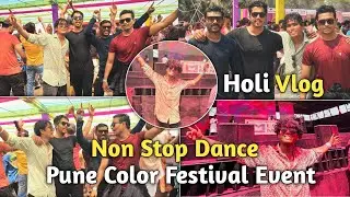 🎨Holi Vlog Non Stop Dance😅 Pune Color Festival Event 💯🥳 Mahalaxmi Lown Pune | Aditya Khadse Vlogs