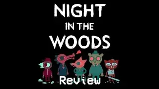 Night in the Woods [Review] NO SPOILERS