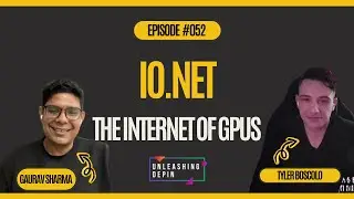 Unleashing DePIN #052 | Revolutionizing AI And Compute With IO.NET's Global GPU DePIN Network