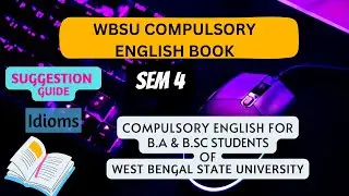 WBSU compulsory English suggestion guide| IDIOMS| Sem IV- alternative english 2023| #wbsu