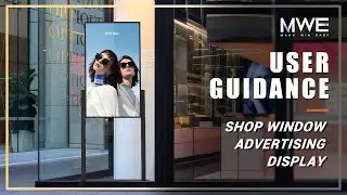 MWE Shop Window Advertising Display User Guidance