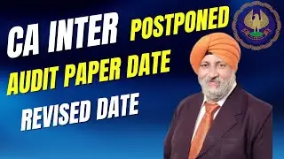 BIG BREAKING 🚨: ICAI Postpones CA Inter Audit Paper &ndash; New Date Soon!