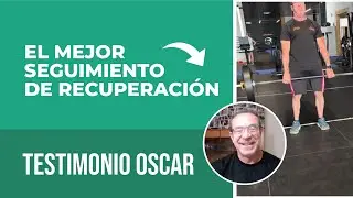 &uml;El mejor seguimiento de Recuperaci&oacute;n&uml; - Testimonio  Oscar