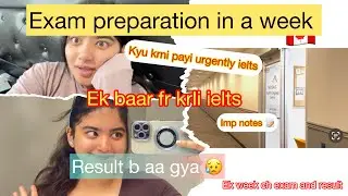 IELTS AGAIN 🤓🇨🇦|| General exam preparation in a week 📝 helpful notes 👏&hearts;️ || KINE bands aaye 🙁❓🤫