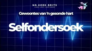 Selfondersoek | Ds Goosen Thompson | 11 Januarie 2026 | NG Kerk Brits