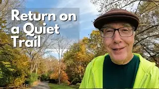 Quiet Outdoor Walking Workout - 3000+ steps Trails 2b return