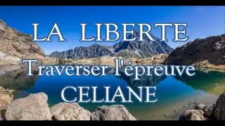 Céliane - TRAVERSER L'ÉPREUVE - 