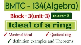 Principal ideal, maximal ideal, quotient ring| ring theory bmtc 134|@vmatics444