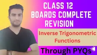 Inverse trigonometric functions complete revision through pyqs|Class12 boards
