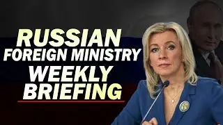 MOSCOW, RUSSIA |UKRAINE |Russian foreign ministry spokeswoman Maria Zakharova holds weekly briefing