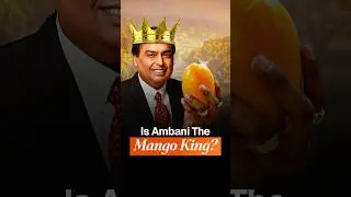 How Mukesh Ambani Became the World&rsquo;s Biggest Mango Exporter