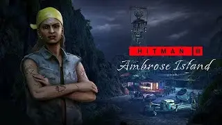 HITMAN 3: AMBROSE ISLAND Full Walkthrough (No Commentary) @1440p Ultra 60Fps