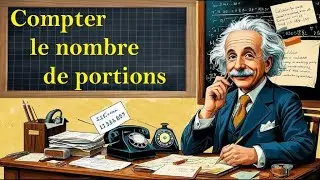 | Vid&eacute;o 18 | Comprendre la Multiplication | Compter le nombre de portions | Les Math&eacute;matiques  |