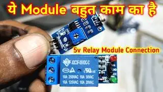5volt Relay Module connection || all Sensor Module use | Electronics Verma