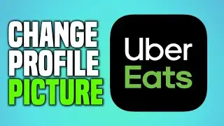 How To Change Uber Eats Profile Picture (EASY!)