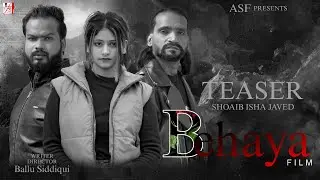 Behaya Film (Official Teaser) Shoaib | Isha | Javed.| Writer Director Ballu Siddiqui #shoaib