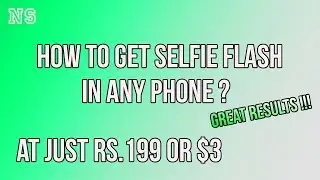Selfie Flash in Any Phone ? At Rs.199 or $3
