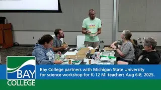 Bay College and MSU Workshop Partnership Brings Engineering to Michigan Classrooms 🚀✈️