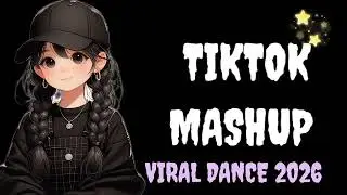 New Tiktok Mashup 2026 Philippines Party Music Viral Dance Trends January