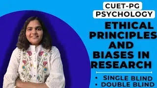 🔥 CUET-PG (PSYCHOLOGY) WHAT IS SINGLE BLIND , DOUBLE BLIND IN RESEARCH??