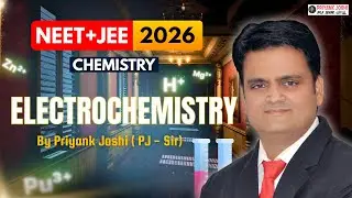 Electrochemistry LEC-2 | NEET + JEE 2026 Preparation | Full Concepts #pjsir #electrochemistry  #neet