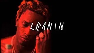 [FREE] Young Thug x London On Da Track type beat - Leanin