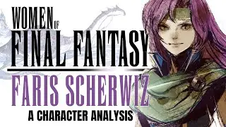Women of Final Fantasy: Faris Scherwiz &ndash; The Pirate Queen of Final Fantasy V