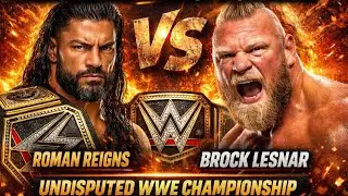  Tribal Chief vs Beast Incarnate! 🏆 Roman Reigns vs Brock Lesnar | Undisputed WWE Championship 🔥