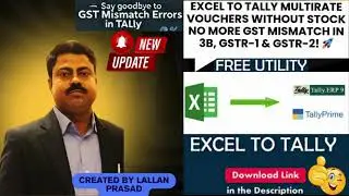 Excel to Tally Multirate Vouchers Without Stock | No More GST Mismatch in 3B, GSTR-1 & GSTR-2! 🚀 |