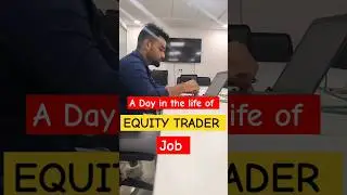 Equity Trader job | Trading jobs in india | stock market jobs | #minivlog #trading #corporatelife
