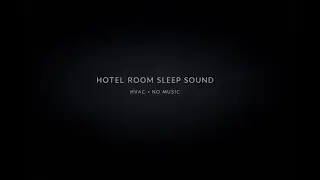 Hotel Room HVAC Sound for Deep Sleep (No Music, No Talking) &ndash; 3 Hours
