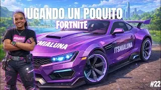 JUGANDO FORTNITE #22 ( No acepto) // M&iacute;a Luna