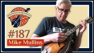 Mandolin Mondays Featuring Mike Mullins /// 
