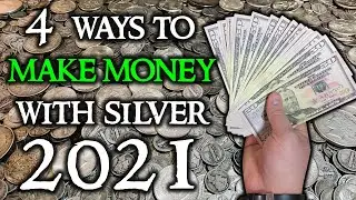 4 Ways to Make Money With Silver in 2021