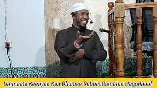 Ustaz Hakim Hassan Ummaata Akkaa Maleti Dhumee Rabbin 9 December 2022