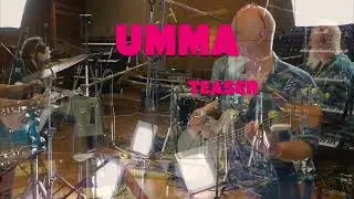 UMMA - teaser