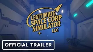 Legitimate Space Corp Simulator LLC - Official Launch Trailer