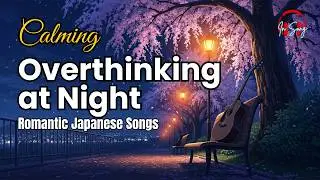 Japanese Love Songs for Fantasy Midnight Romance & Heart Healing