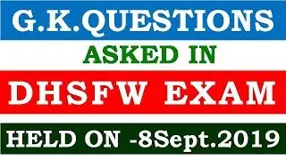 DHSFW EXAM | G.K. QUESTIONS | HELD ON 08.09.2019